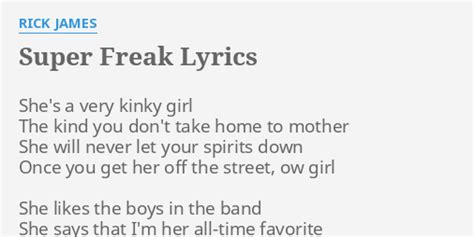 super freak lyrics|super freak kinky paragraph.